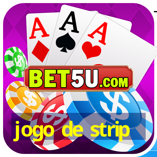 jogo de strip